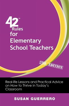 42 Rules for Elementary School Teachers (2nd Edition) - Guerrero, Susan