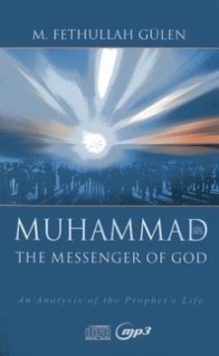 Muhammad, the Messenger of God - Gülen, M.