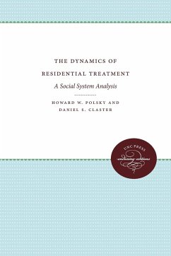 The Dynamics of Residential Treatment