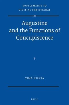 Augustine and the Functions of Concupiscence - Nisula, Timo