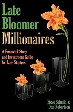 Late Bloomer Millionaires - Schullo, Steve A.; Robertson, Dan