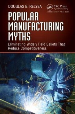 Popular Manufacturing Myths - Relyea, Douglas B