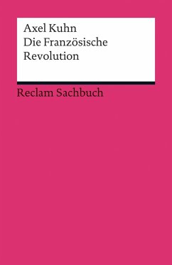 Die Französische Revolution - Kuhn, Axel