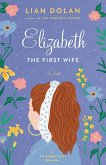 Elizabeth the First Wife