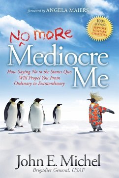 (No More) Mediocre Me - Michel, John E.