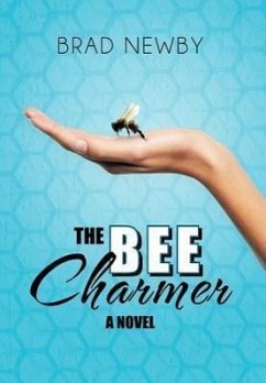 The Bee Charmer - Newby, Brad