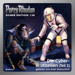 Die Cyber-Brutzellen (Teil 2) / Perry Rhodan Silberedition Bd.120 (MP3-Download) - Voltz, William; Sydow, Marianne; Griese, Peter; Mahr, Kurt; Darlton, Clark; Ewers, H.G.; Francis, H.G.