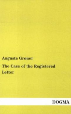 The Case of the Registered Letter - Groner, Auguste