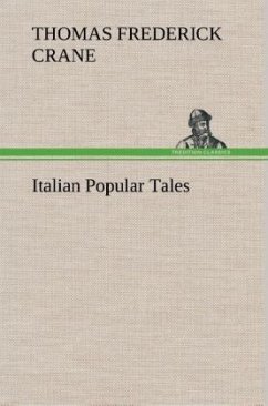 Italian Popular Tales - Crane, Thomas Frederick