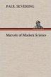 Marvels of Modern Science - Bild 1