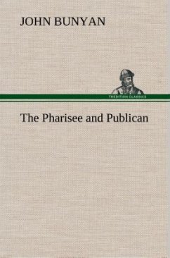 The Pharisee and Publican - Bunyan, John