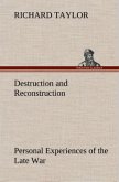 Destruction and Reconstruction: Personal Experiences of the Late War