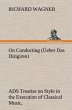 On Conducting (Üeber Das Dirigiren) :... - Bild 1