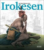 Auf den Spuren der Irokesen Auf den Spuren der Irokesen