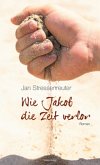 Wie Jakob die Zeit verlor