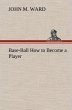Base-Ball How to Become a Player - Bild 1