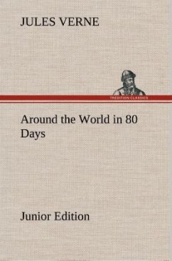 Around the World in 80 Days Junior Edition - Verne, Jules