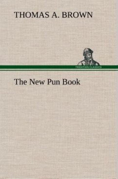 The New Pun Book - Brown, Thomas A.