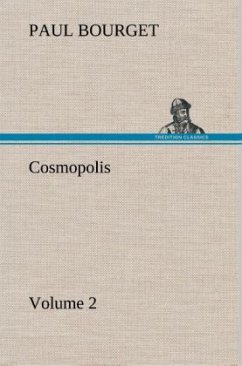 Cosmopolis ¿ Volume 2 - Bourget, Paul