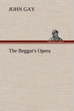 The Beggar's Opera - Gay, John