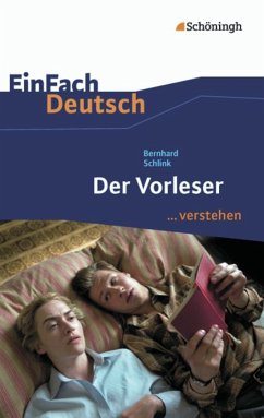 Der Vorleser. EinFach Deutsch ...verstehen - Schlink, Bernhard; Wölke, Alexandra