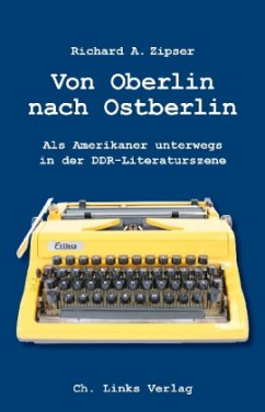 Von Oberlin nach Ostberlin - Zipser, Richard A.