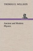 Ancient and Modern Physics