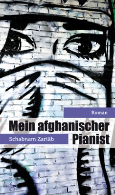 Mein afghanischer Pianist - Zariâb, Schabnam