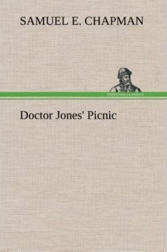 Doctor Jones' Picnic - Chapman, Samuel E.