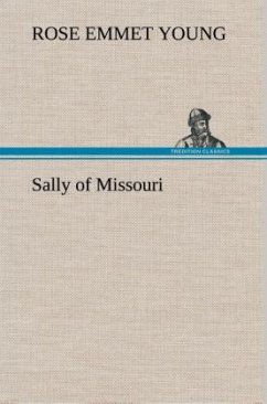 Sally of Missouri - Young, Rose Emmet