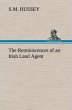 The Reminiscences of an Irish Land Agent - Bild 1