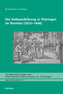 Die Volksaufklärung in Thüringen im Vormärz (1815-1848) - Krünes, Alexander