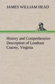 History and Comprehensive Description of Loudoun County, Virginia