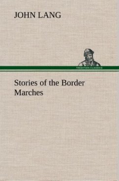 Stories of the Border Marches - Lang, John