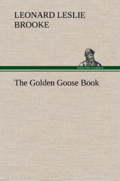 The Golden Goose Book - Brooke, Leonard Leslie