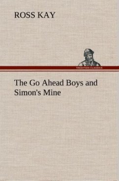 The Go Ahead Boys and Simon's Mine - Kay, Ross