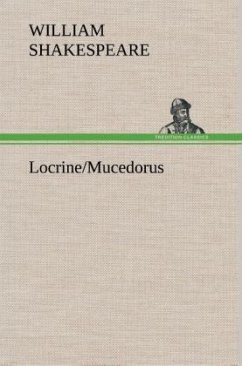 Locrine/Mucedorus - Shakespeare, William