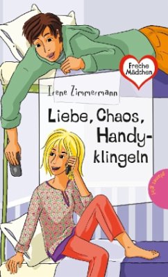 Liebe, Chaos, Handyklingeln - Zimmermann, Irene
