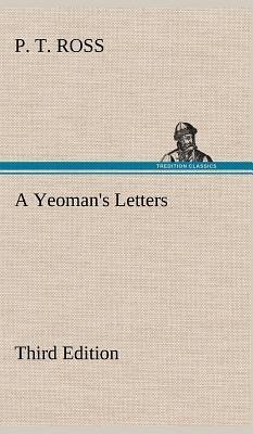 A Yeoman's Letters Third Edition - Ross, P. T.