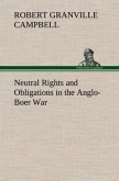 Neutral Rights and Obligations in the Anglo-Boer War