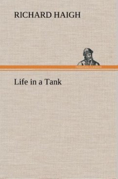 Life in a Tank - Haigh, Richard