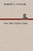 Gov. Bob. Taylor's Tales