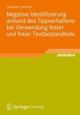 Negative Identifizierung anhand des Tippverhaltens bei Verwendung fester und freier Textbestandteile