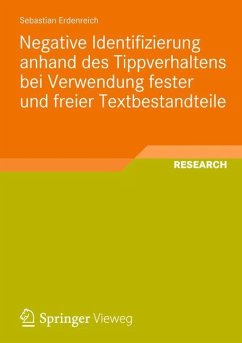 Negative Identifizierung anhand des Tippverhaltens bei Verwendung fester und freier Textbestandteile - Erdenreich, Sebastian