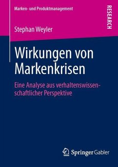 Wirkungen von Markenkrisen - Weyler, Stephan