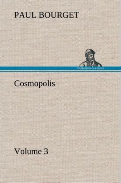 Cosmopolis ¿ Volume 3 - Bourget, Paul