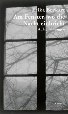 Am Fenster, wo die Nacht einbricht - Burkart, Erika