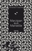 Marzipan aus Marseille