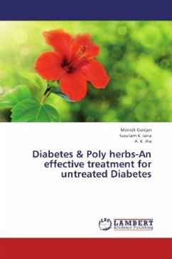 Diabetes & Poly herbs-An effective treatment for untreated Diabetes - Gunjan, Manish;Jana, Goutam K.;Jha, A. K.