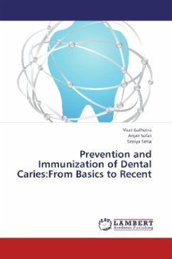 Prevention and Immunization of Dental Caries:From Basics to Recent - Galhotra, Virat;Sofat, Anjali;Setia, Saniya